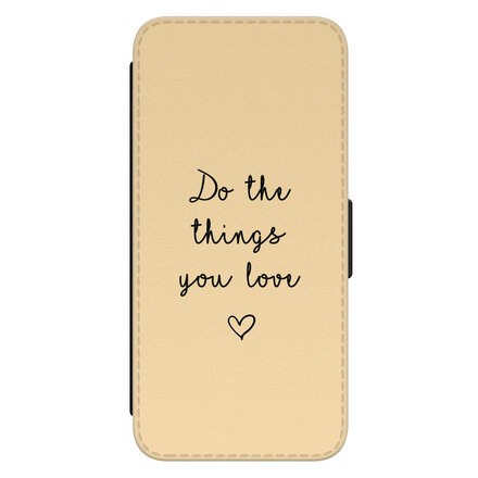 Do the things you love