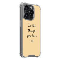 Leuke Telefoonhoesjes iPhone 15 Pro shockproof case - Do the things you love