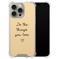Leuke Telefoonhoesjes iPhone 15 Pro Max shockproof case - Do the things with love