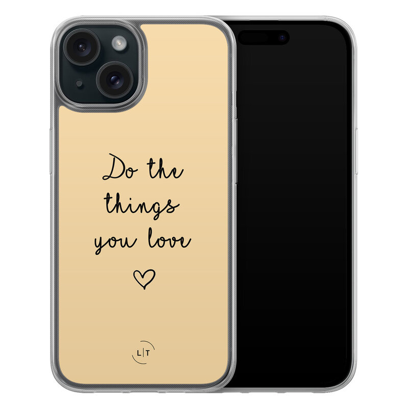 Leuke Telefoonhoesjes iPhone 15 hybride hoesje - Do the things you love