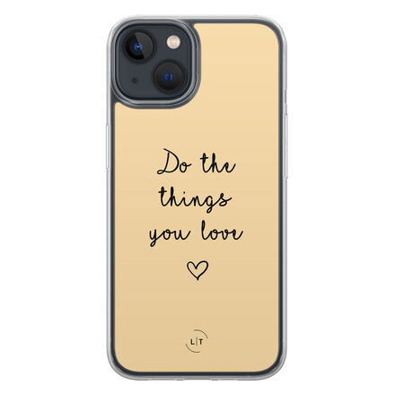 Do the things you love