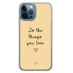 Leuke Telefoonhoesjes iPhone 12 (Pro) hybride hoesje - Do the things you love