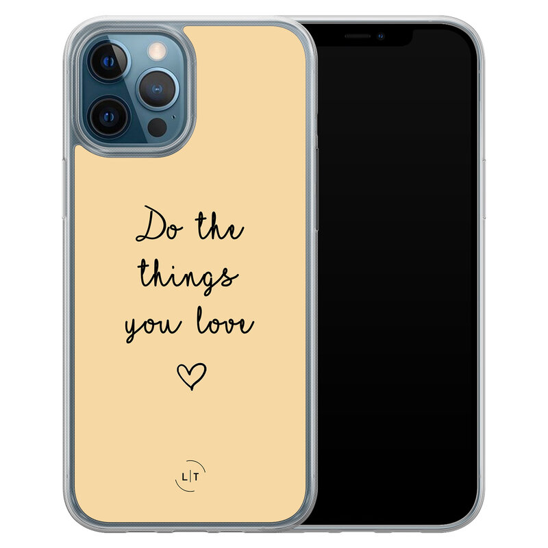 Leuke Telefoonhoesjes iPhone 12 (Pro) hybride hoesje - Do the things you love