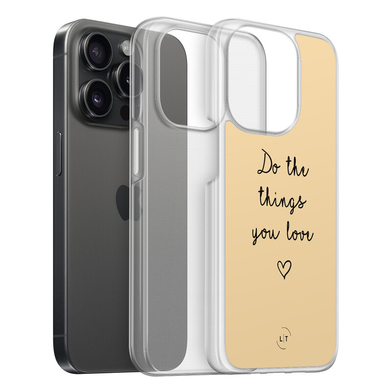 Leuke Telefoonhoesjes iPhone 15 Pro hybride hoesje - Do the things you love