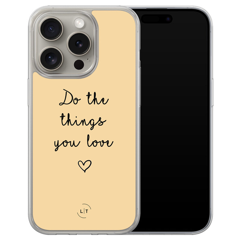 Leuke Telefoonhoesjes iPhone 15 Pro Max hybride hoesje - Do the things you love