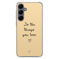 Leuke Telefoonhoesjes Samsung Galaxy A55 shockproof case - Do the things with love
