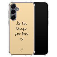 Leuke Telefoonhoesjes Samsung Galaxy A55 shockproof case - Do the things with love
