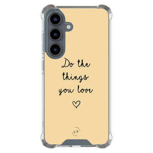 Leuke Telefoonhoesjes Samsung Galaxy S25 shockproof case - Do the things with love