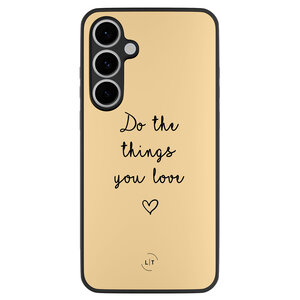 Leuke Telefoonhoesjes Samsung Galaxy S24 FE backcover hoesje - Do the things with love