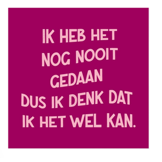 Tegeltje ik heb het nog nooit gedaan - 	10,5x10,5x0,5cm