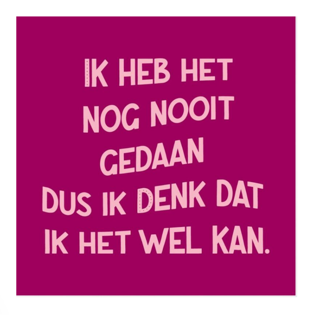 Tegeltje ik heb het nog nooit gedaan - 	10,5x10,5x0,5cm