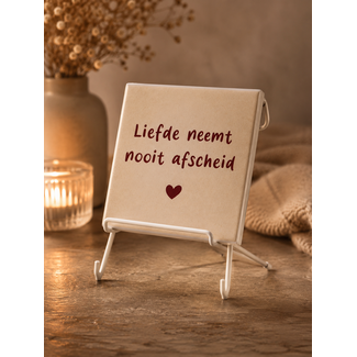 # Tegeltje liefde neemt nooit asfcheid - 10,5x10,5x0,5cm