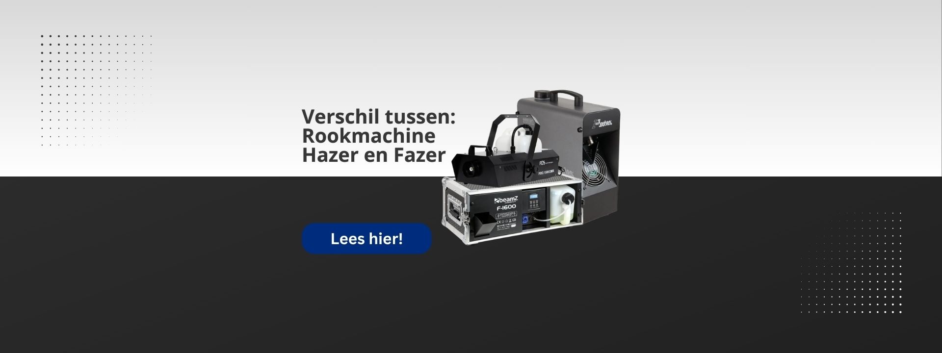 Wat is het verschil tussen een Hazer, Rookmachine en een Fazer?