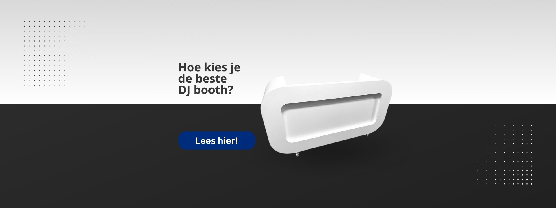 Hoe kies je de beste DJ Booth?
