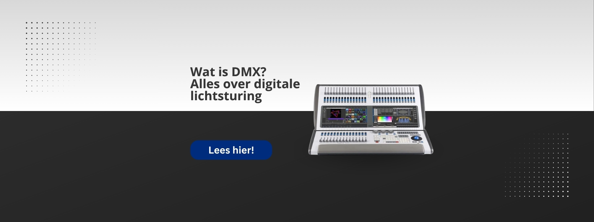 Wat is DMX? Alles over digitale lichtsturing