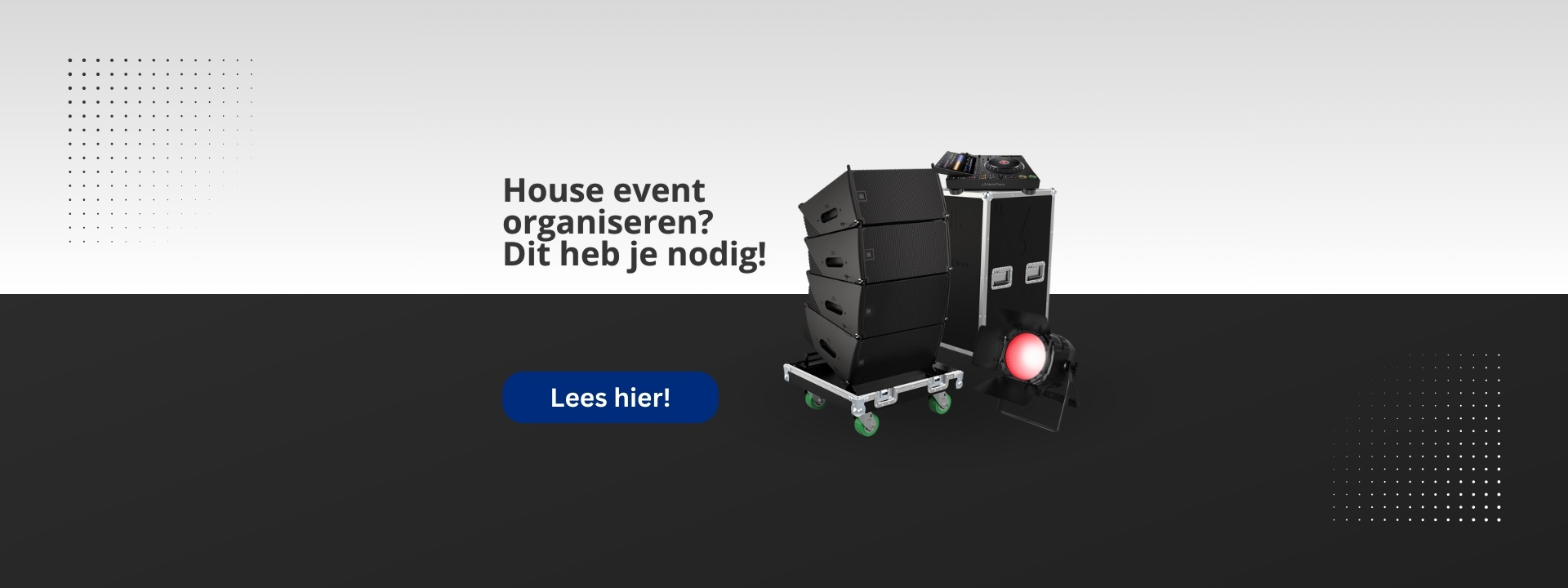 House Event Organiseren? Dit heb je allemaal nodig!