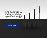 RCF EVOX J11 vs EVOX J9: Welke Column Speaker Kies Jij?