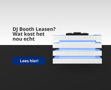 DJ booth leasen: Wat kost het nou echt?