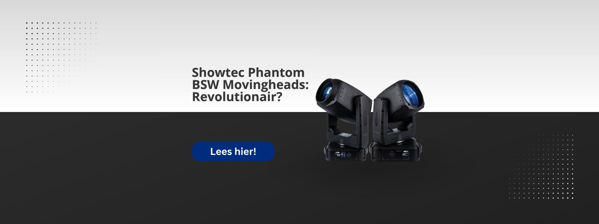Showtec Phantom BSW Movingheads: IP65 voor Verhuur en DJ's