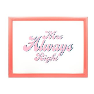 Lesser & Pavey Schootkussen Laptray – Mrs. Always Right – 44 x 34 x 6 cm