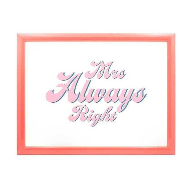 Lesser & Pavey Schootkussen Laptray – Mrs. Always Right – 44 x 34 x 6 cm
