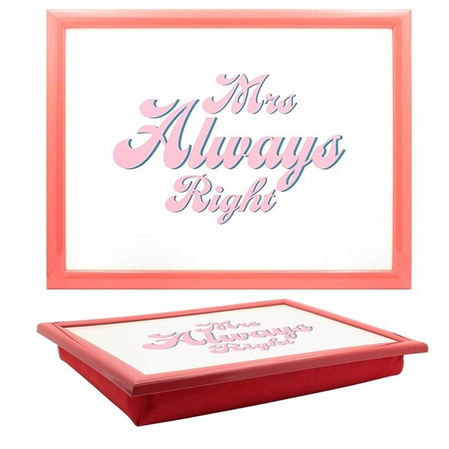 Lesser & Pavey Schootkussen Laptray – Mrs. Always Right – 44 x 34 x 6 cm