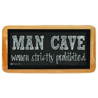 Hanging sign MAN CAVE women strictly