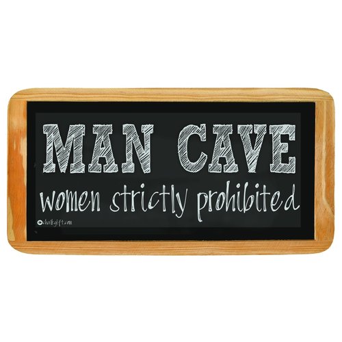 Hanging sign MAN CAVE women strictly