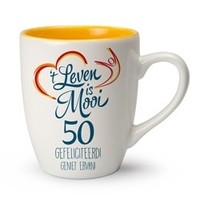 't Leven is Mooi mok 50 Gefeliciteerd! Geniet ervan