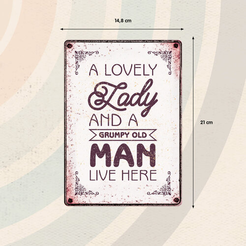 Metallschild A Lovely Lady and a Grumpy Old Man 14,8x21 cm