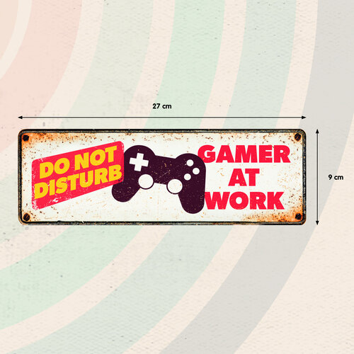 Metalen bord Gamer At Work Do Not Disturb 27x9 cm