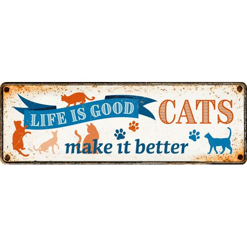 Metalen bord Life Is Good Cats Make it Better 27x9 cm