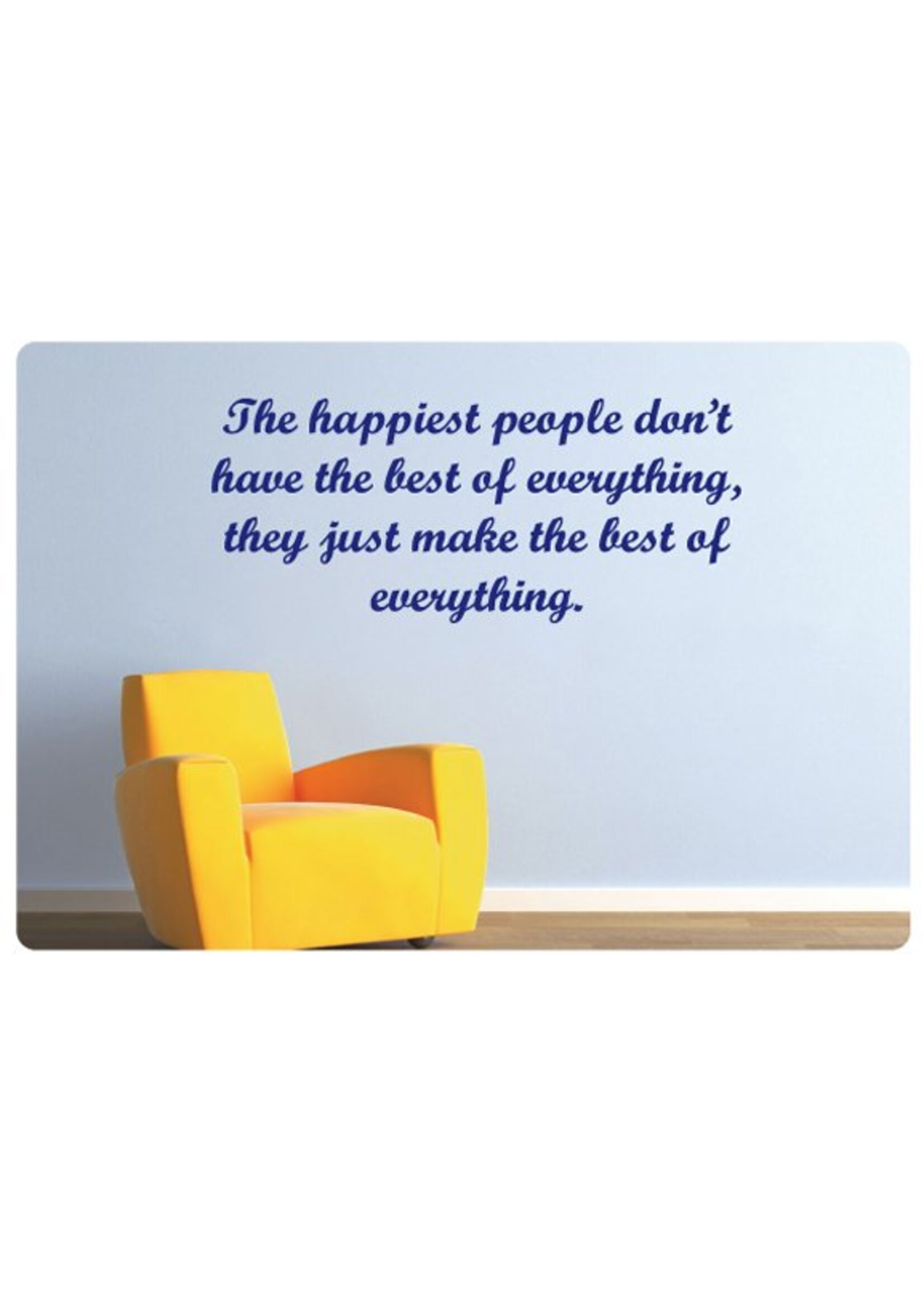 Muurteksten.nl Muurtekst The happiest people