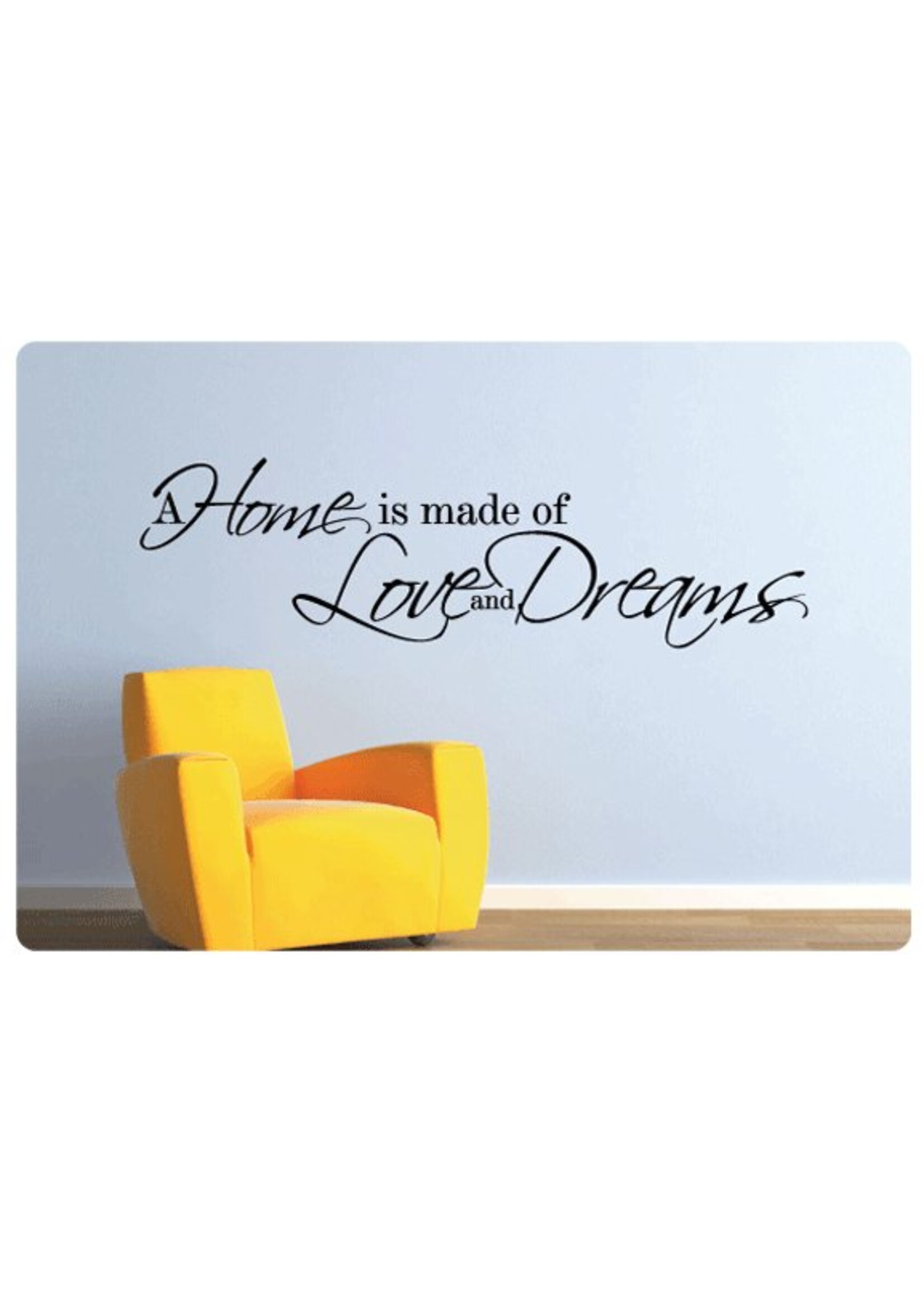 Muurteksten.nl Muursticker A home is made of