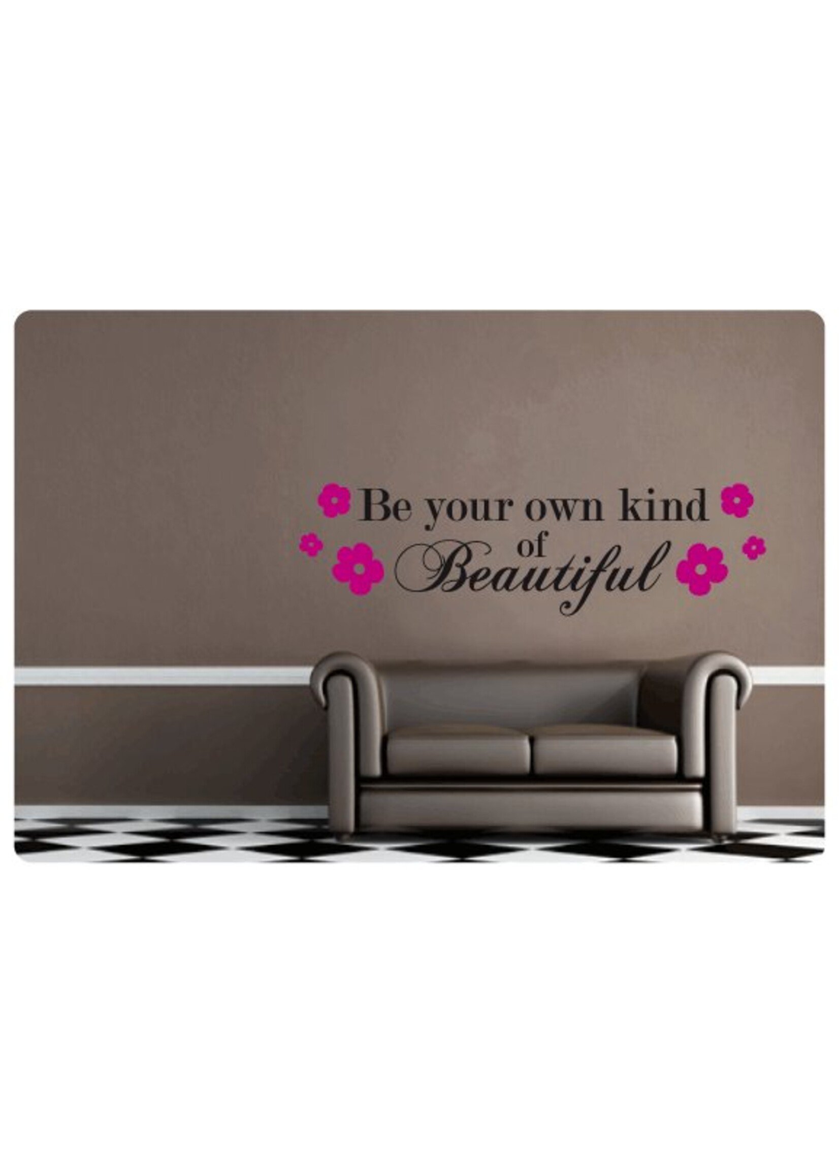 Muurteksten.nl Muurtekst Be your own kind of