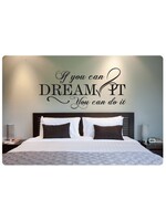 Muurteksten.nl Muursticker If you can dream it