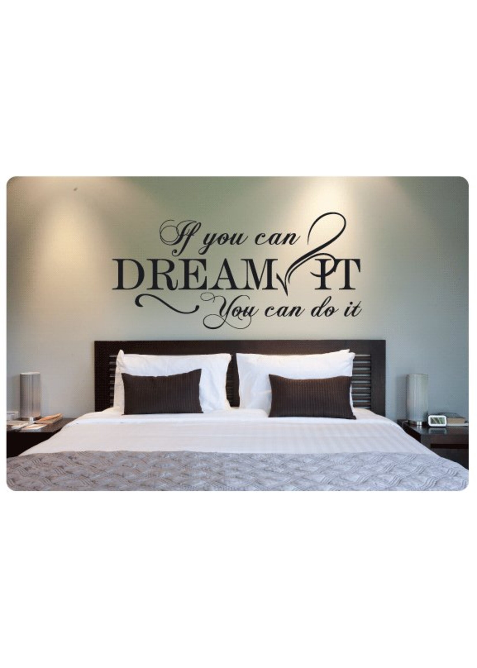 Muurteksten.nl Muursticker If you can dream it