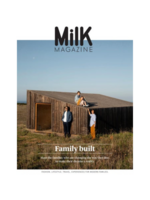 MILK MILK MAGAZINE - FAMILY BUILT N°75