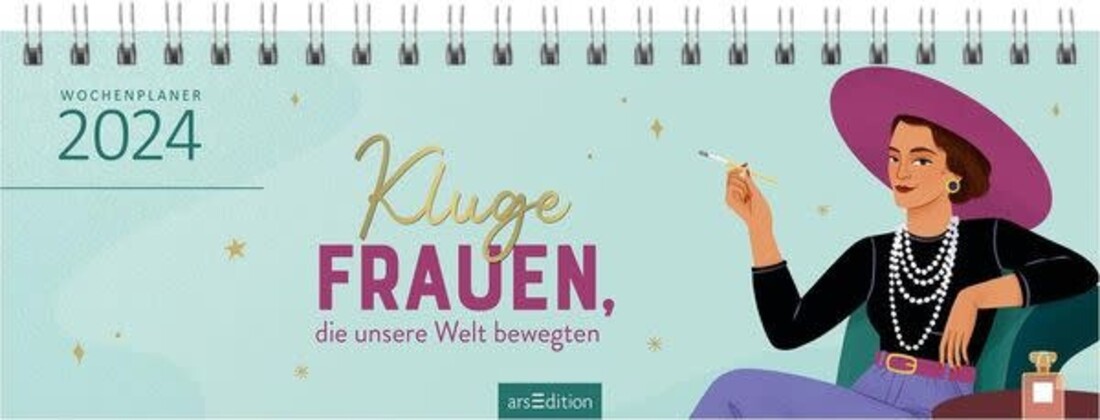 Ars Edition Tischkalender Kluge Frauen die unsere Welt bewegten 2024