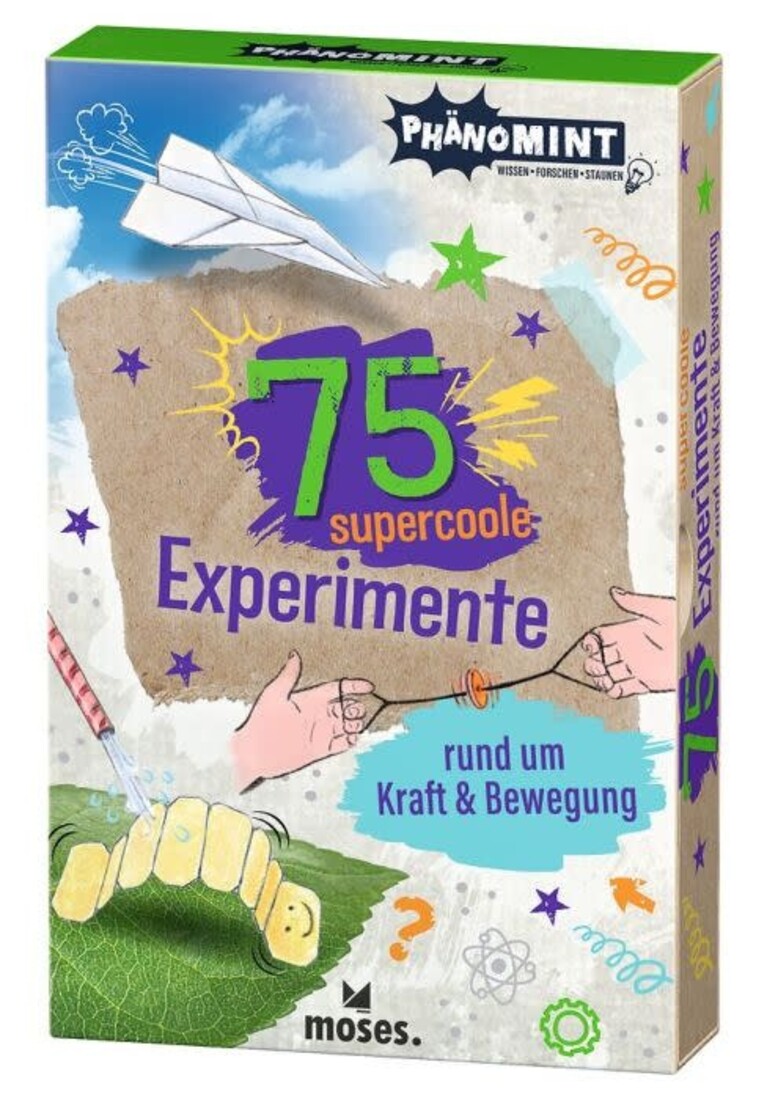 moses 75 supercoole Experimente rund um Kraft Bewegung