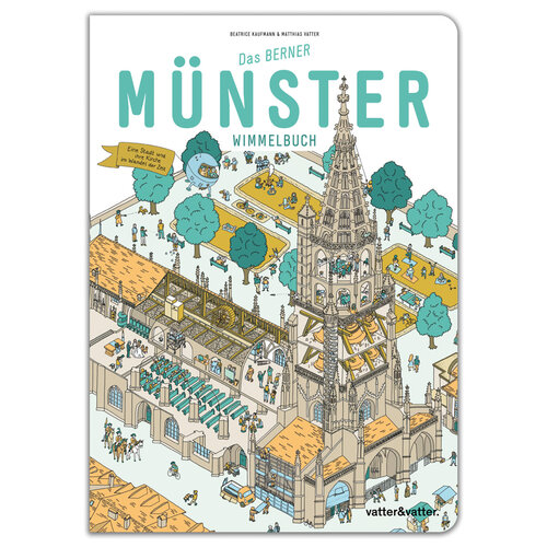 vatter&vatter Wimmelbuch Berner Münster