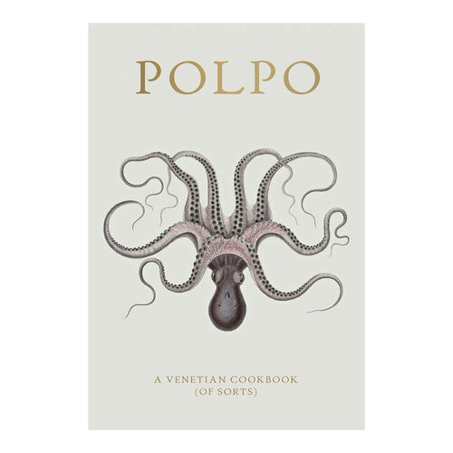 artisan Polpo «Ein Venezianisches Kochbuch»