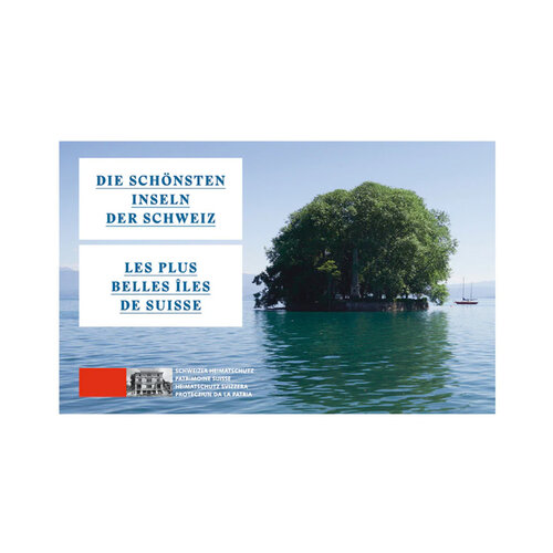 Heimatschutz Die schönsten Inseln der Schweiz