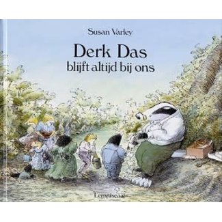 Lemniscaat Boeken, Prentenboeken - Derk Das blijft altijd bij ons (4+ jr.)