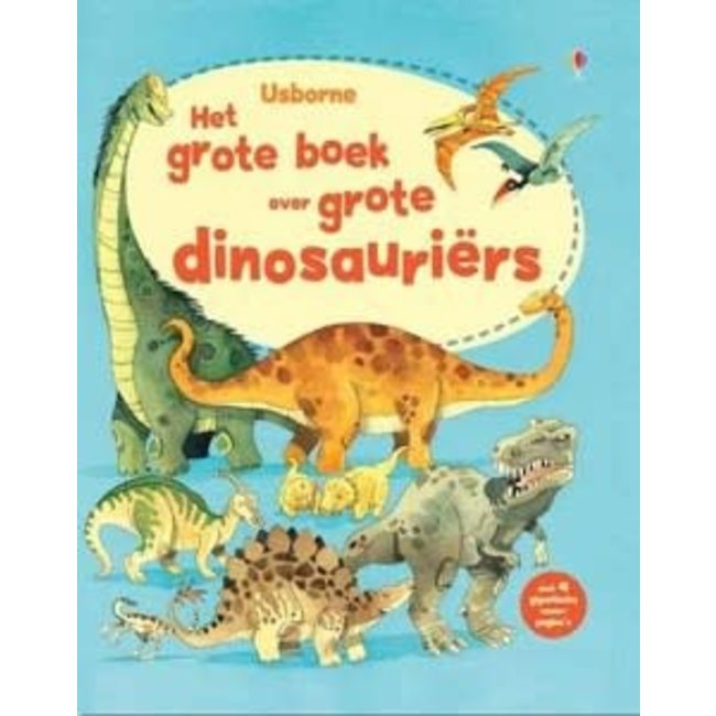Usborne Usborne Boeken, Educatieve boeken - Het grote boek over grote dinosaurussen
