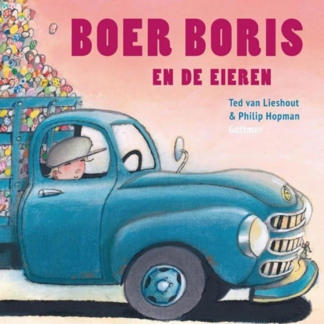 Gottmer Boeken, Prentenboeken - Boer Boris en de eieren, 3+