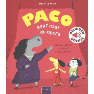 Clavis Boeken, Voorleesboeken - Paco gaat naar de opera geluidenboek, 3+