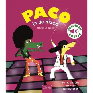 Clavis Boeken, Voorleesboeken - Paco in de disco geluidenboek, 3+