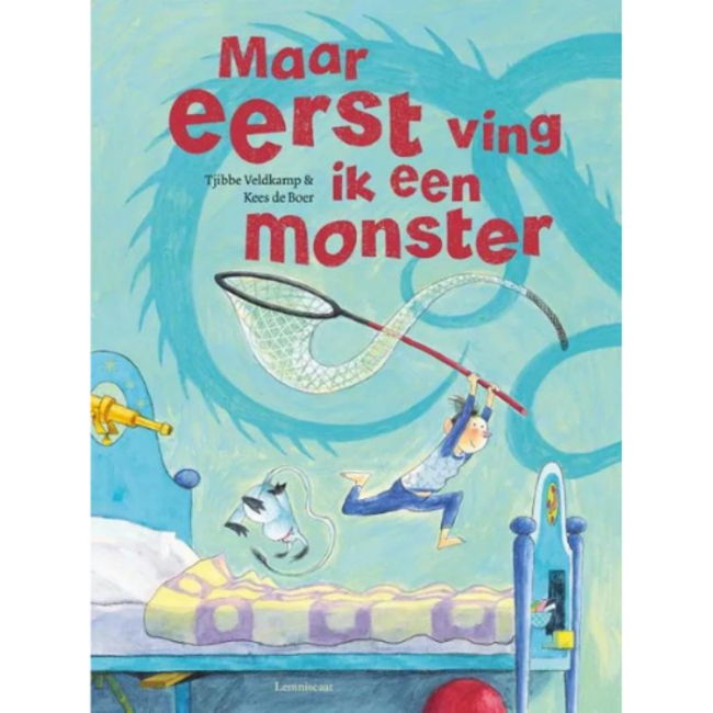 Lemniscaat Boeken, Prentenboeken - Maar eerst ving ik een monster, 4+