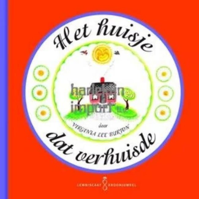 Lemniscaat Boeken, Prentenboeken - Het huisje dat verhuisde 4+